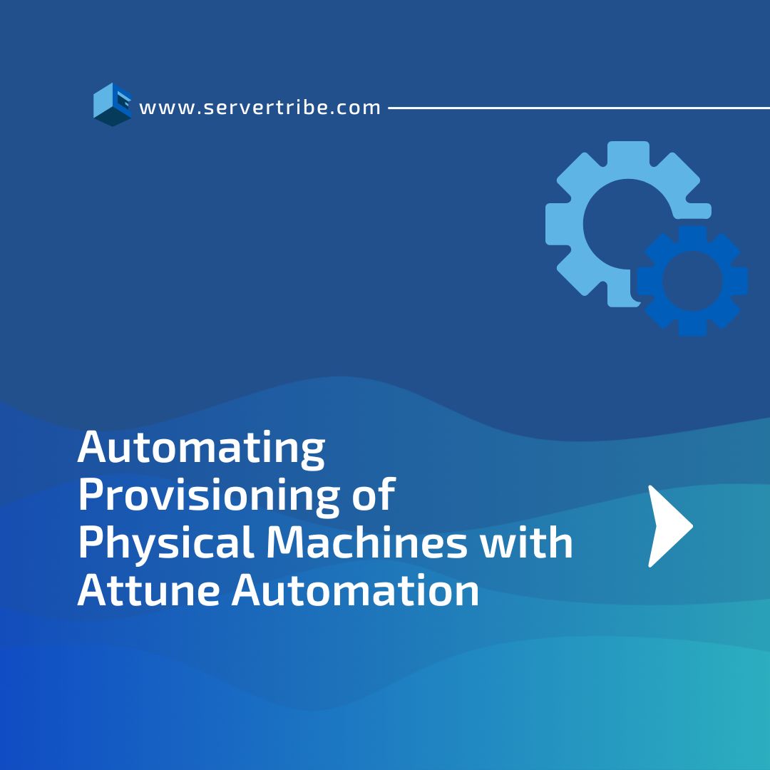 Automating Provisioning of Physical Machines with AttuneOps