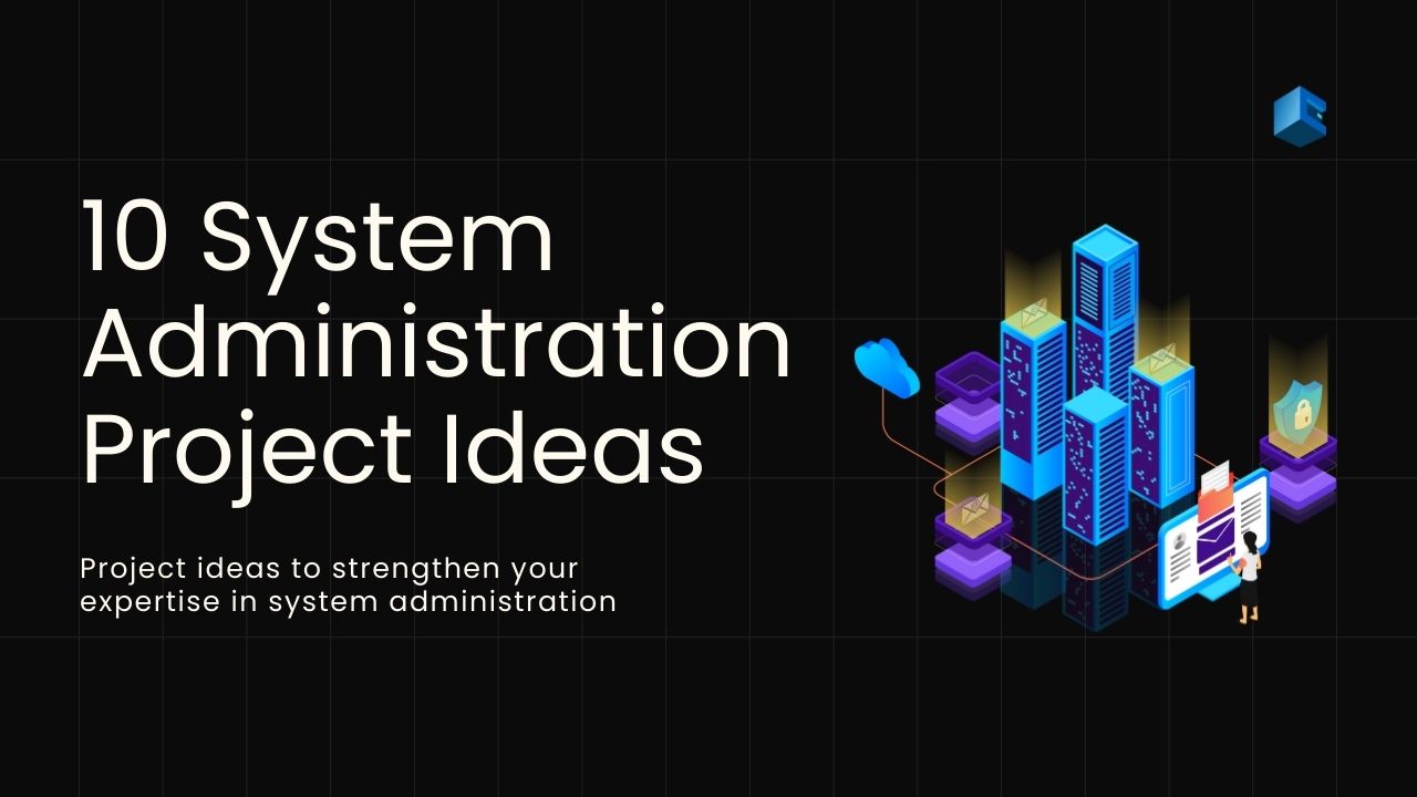 System Administration Project Ideas